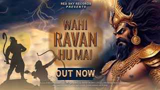 Wahi-Ravan-Hu-Main-Lyrics-Ravan